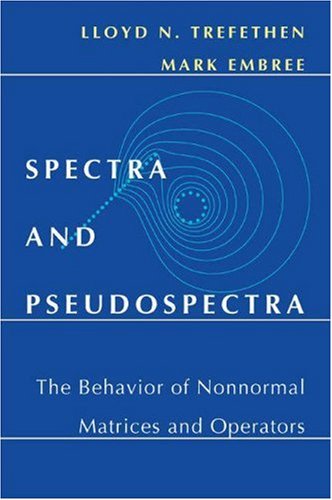 Spectra and Pseudospectra