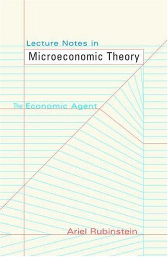 Lecture Notes in Microeconomic Theory Lecture Notes in Microeconomic Theory