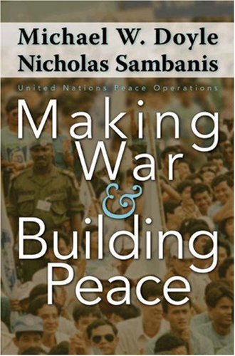 Making War and Building Peace