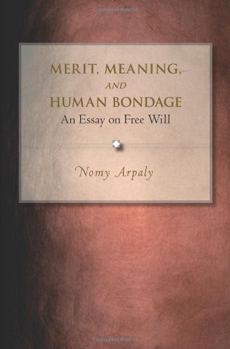 Merit, Meaning, and Human Bondage