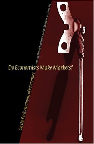 Do Economists Make Markets?