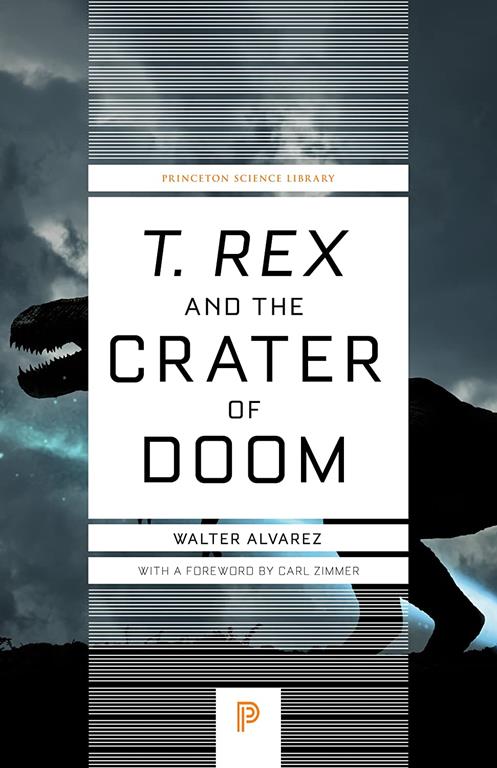 T.rex and the Crater of Doom (Princeton Science Library)