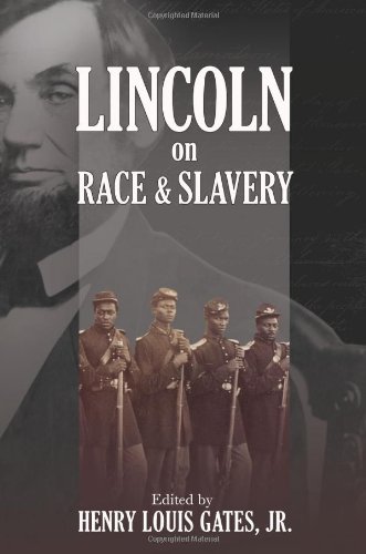 Lincoln on Race &amp; Slavery