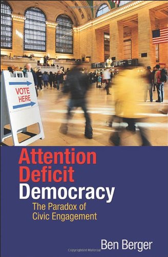 Attention Deficit Democracy