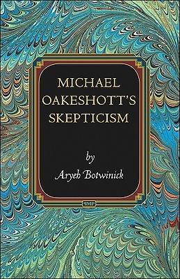 Michael Oakeshott's Skepticism