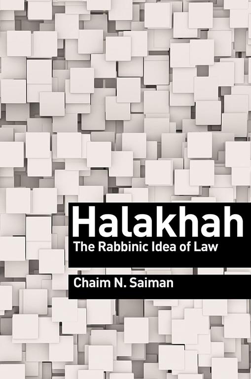 Halakhah: The Rabbinic Idea of Law (Library of Jewish Ideas, 16)