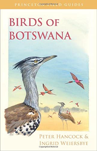 Birds of Botswana (Princeton Field Guides, 103)