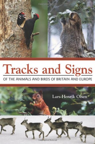 Tracks and Signs of the Animals and Birds of Britain and Europe