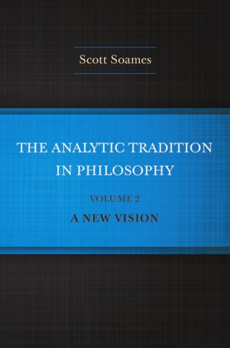 The Analytic Tradition in Philosophy, Volume 2