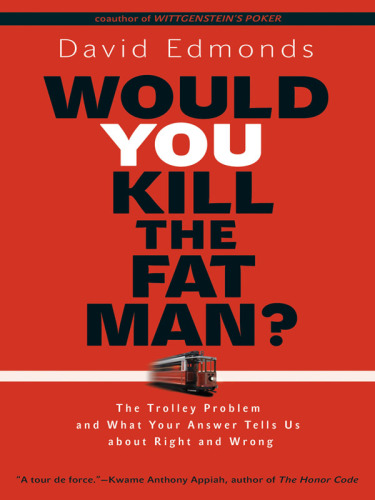 Would You Kill the Fat Man?