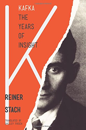 Kafka, the Years of Insight