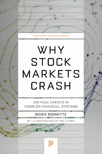 Why Stock Markets Crash: Critical Events in Complex Financial Systems (Princeton Science Library)