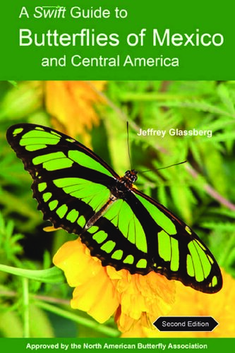 A Swift Guide to Butterflies of Mexico and Central America