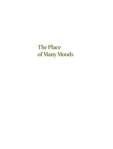 The Place of Many Moods