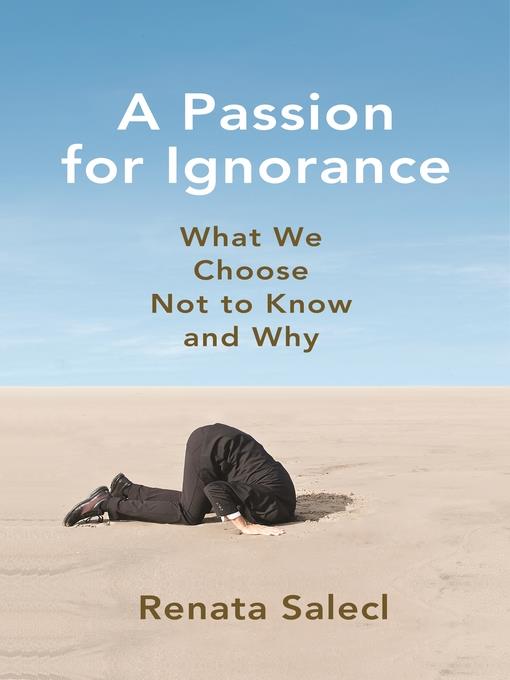 A Passion for Ignorance