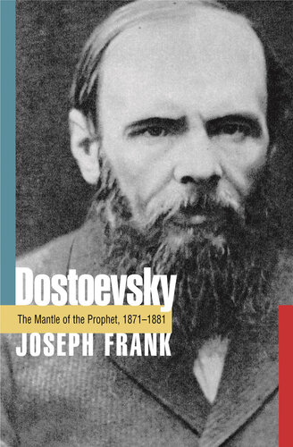 Dostoevsky: The Mantle of the Prophet, 1871-1881