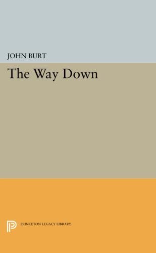 The Way Down (Princeton Series of Contemporary Poets, 69)