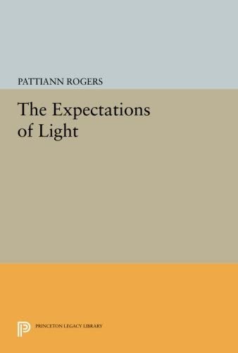 The Expectations of Light (Princeton Series of Contemporary Poets, 92)