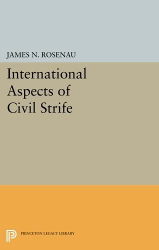 International Aspects of Civil Strife (Princeton Legacy Library, 3967)