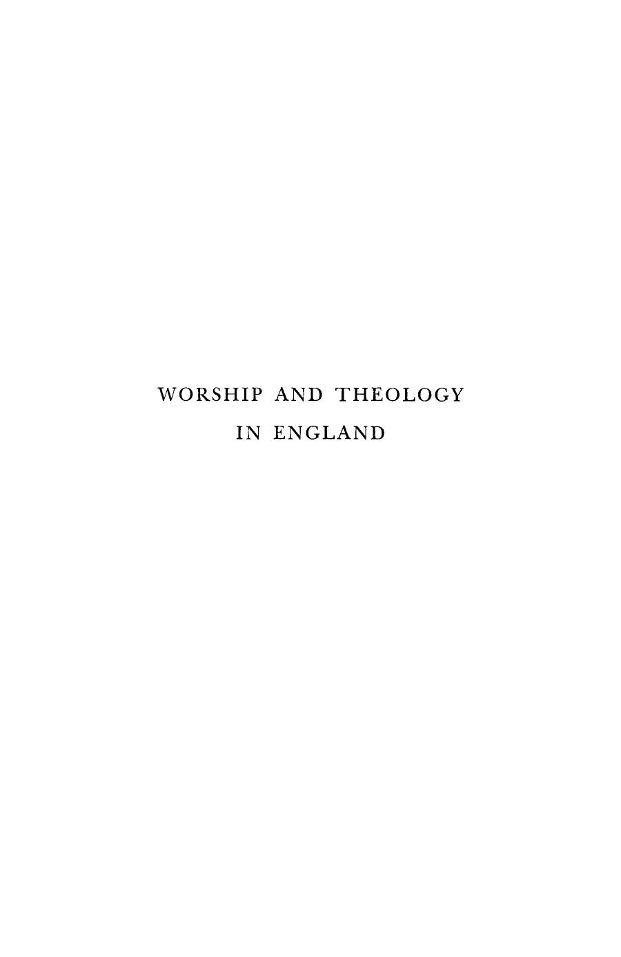 Worship and Theology in England, Volume IV