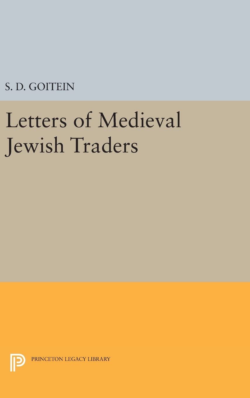 Letters of Medieval Jewish Traders (Princeton Legacy Library, 1794)