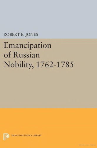 Emancipation of Russian Nobility, 1762-1785