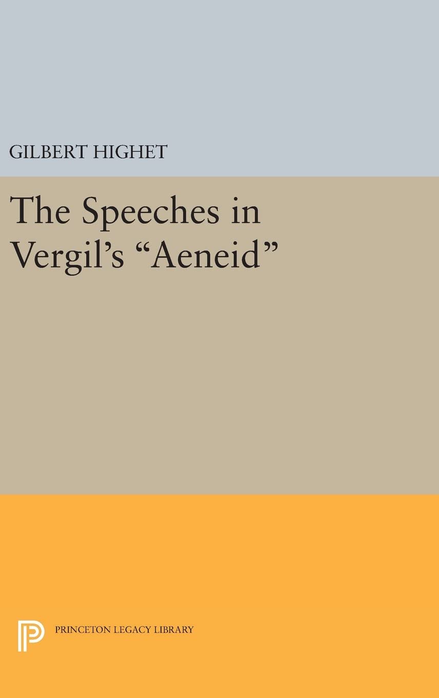 The Speeches in Vergil's Aeneid (Princeton Legacy Library, 2506)