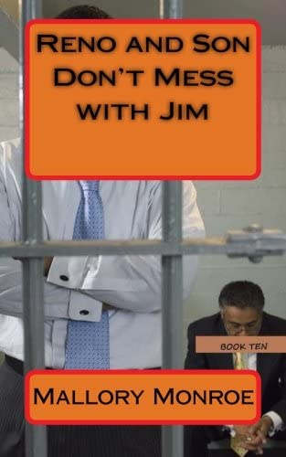 Reno and Son: Don't Mess with Jim (The Mob Boss Series) (Volume 10)