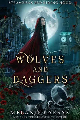 Wolves and Daggers (Steampunk Red Riding Hood) (Volume 1)