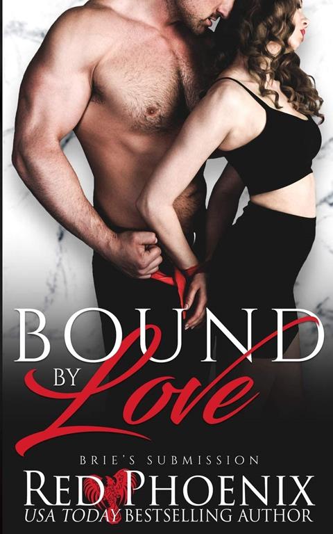 Bound by Love (Brie's Submission)