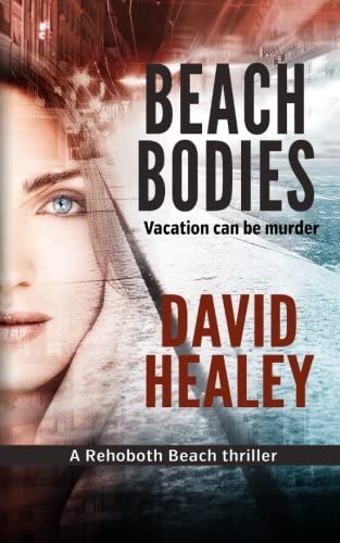 Beach Bodies: A Rehoboth Beach Thriller