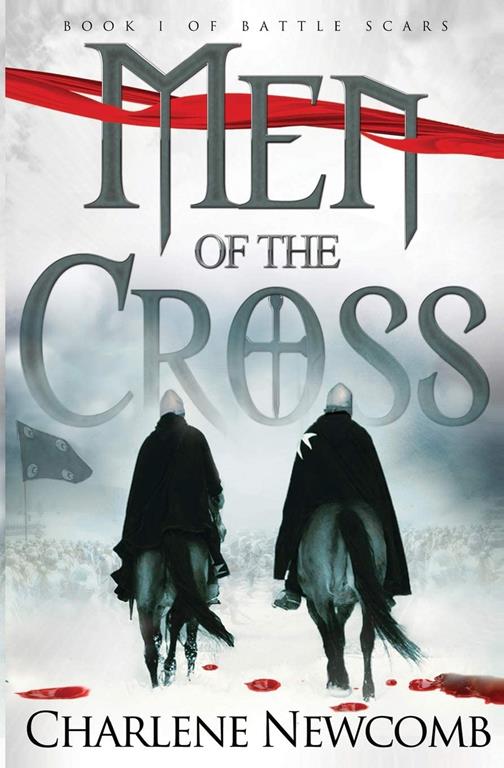 Men of the Cross (Battle Scars) (Volume 1)