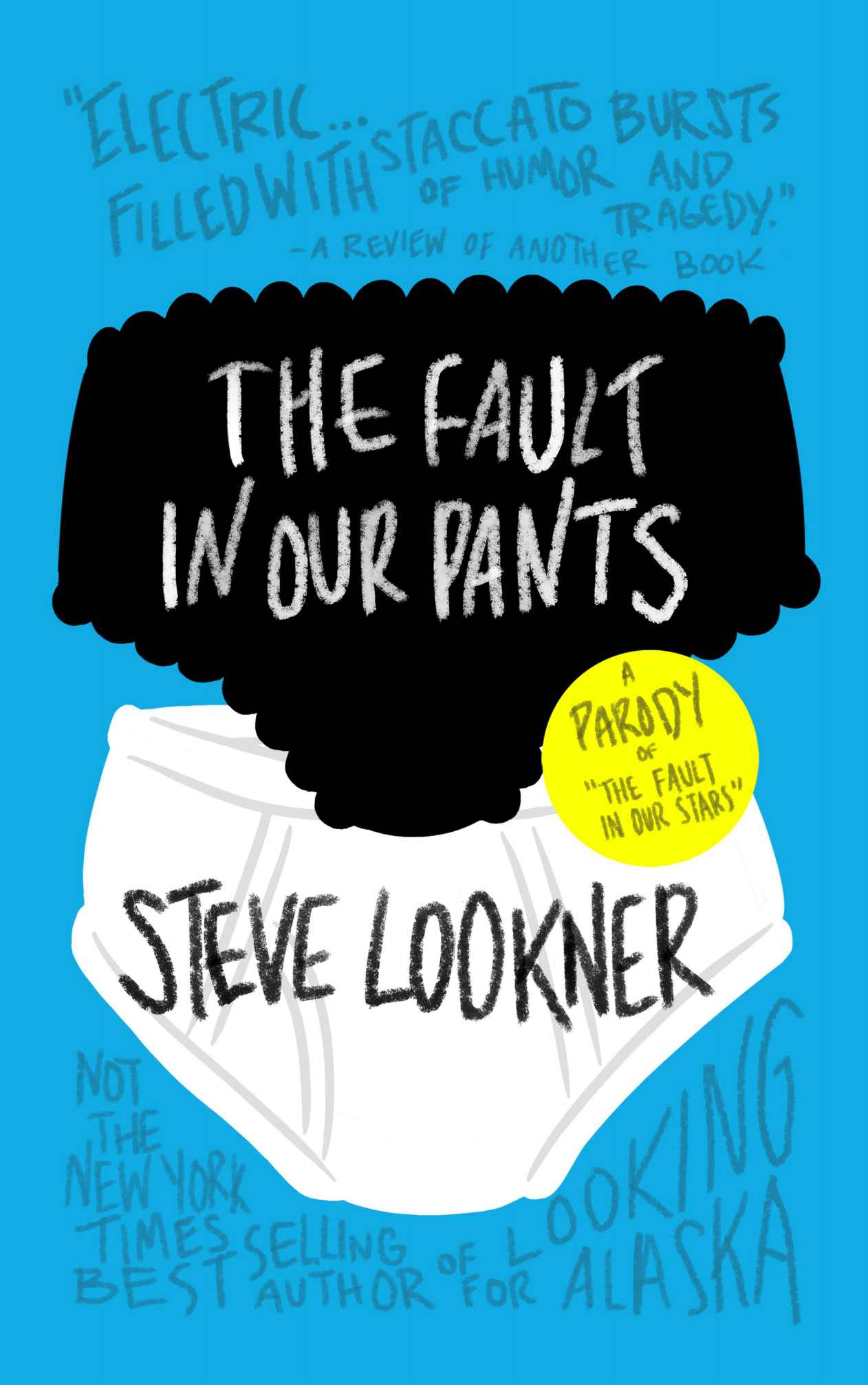 The Fault in Our Pants: A Parody of &quot;The Fault in Our Stars&quot;