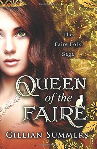 Queen of the Faire (The Faire Folk Saga) (Volume 7)