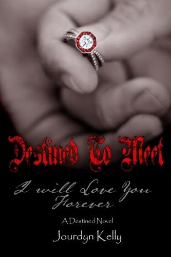 Destined to Meet: A Destined Novel (Volume 3)