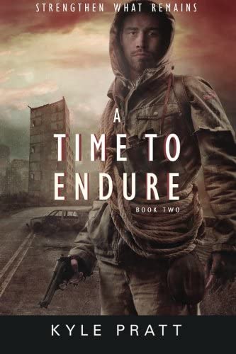 A Time to Endure (Strengthen What Remains) (Volume 2)