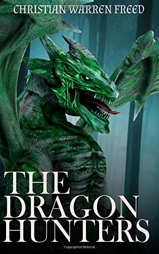 The Dragon Hunters: A History of Malweir (Volume 2)