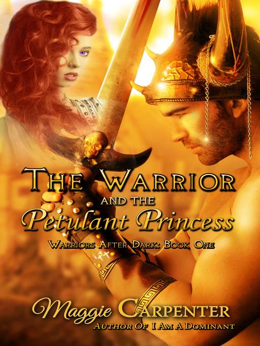 The Warrior and the Petulant Princess