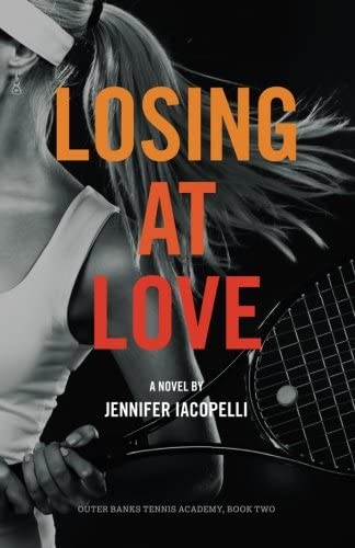 Losing at Love: an Outer Banks Tennis Academy Novel (Volume 2)