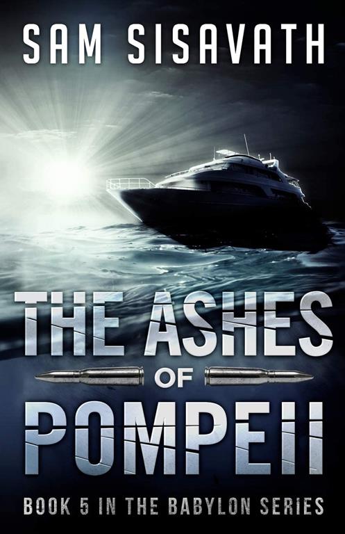 The Ashes of Pompeii (Purge of Babylon) (Volume 5)