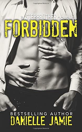 Forbidden: A Stepbrother Novella (A Stepbrother Series) (Volume 1)