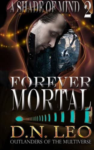 Forever Mortal (A Shade of Mind) (Volume 2)