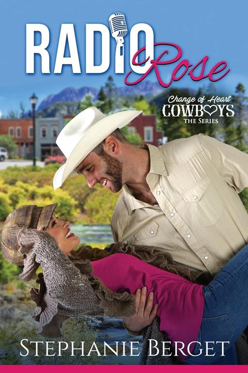 Radio Rose (Change of Heart Cowboys) (Volume 1)