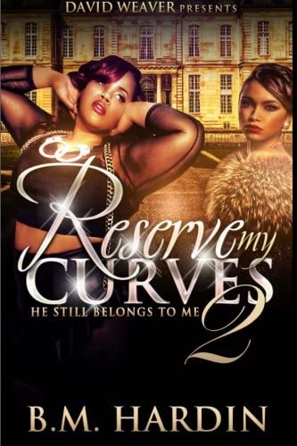 Reserve My Curves 2: He Still Belongs to Me (Volume 2)