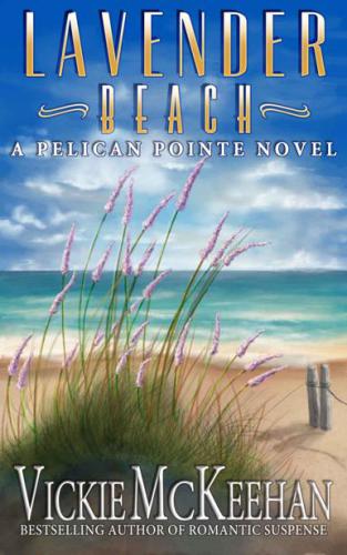 Lavender Beach (A Pelican Pointe Novel) (Volume 8)