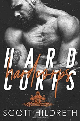 Hard Corps: Selected Sinners MC (Selected Sinners MC Romance) (Volume 7)