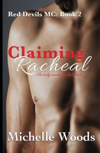 Claiming Racheal (Red Devils MC) (Volume 1)