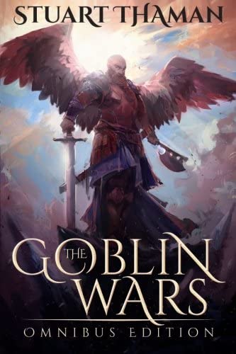 The Goblin Wars: Omnibus Edition