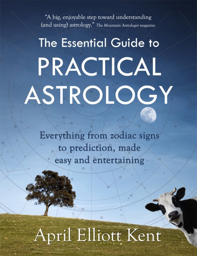 The Essential Guide to Practical Astrology