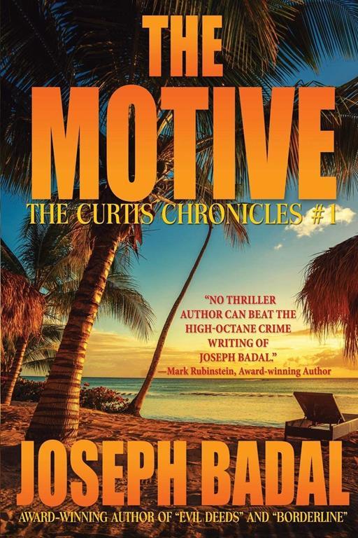 The Motive (The Curtis Chronicles) (Volume 1)